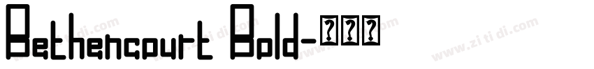 Bethencourt Bold字体转换